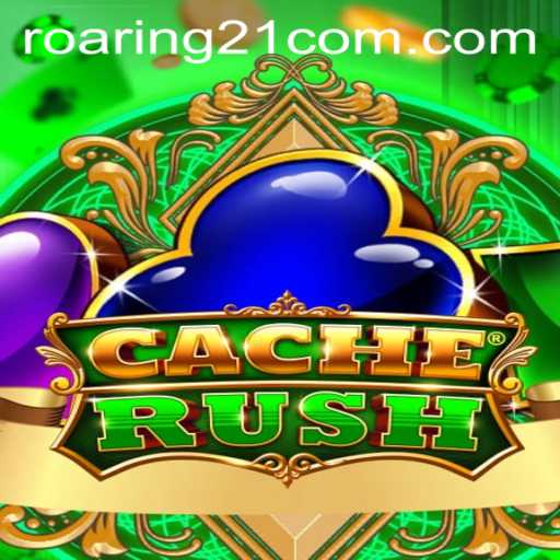 CacheRush and the Roaring 21: An In-Depth Exploration